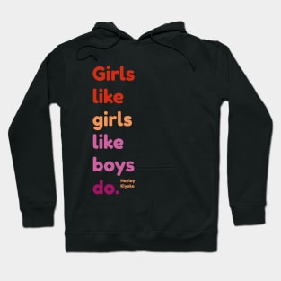 Girls like girls Hailey Kiyoko Hoodie